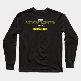 Best Videographer from Indiana Long Sleeve T-Shirt